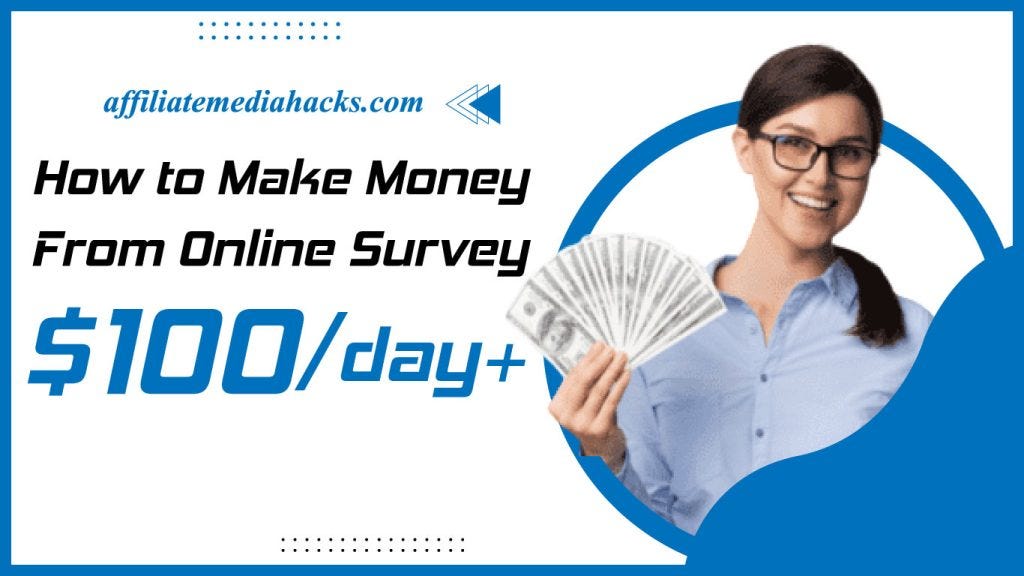 How to Earn $100 Per Day with Surveys