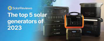 Top 5 Solar Generator Reviews for 2023