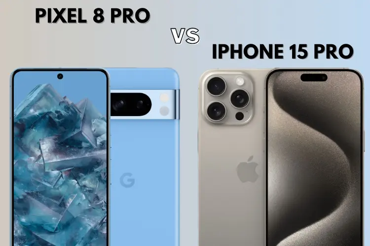 Best Smartphone Camera: Pixel 8 Pro vs iPhone 15 Pro Max